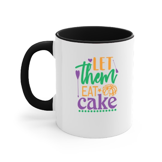 Let Them Eat Cake! Accent Mugs
