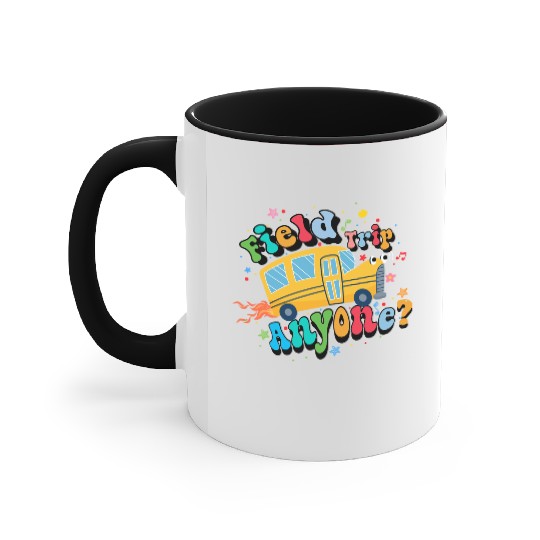 field trip anyone Funny dadschool groovy school bu Accent Mugs