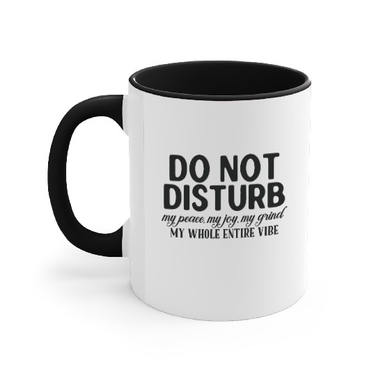 "Do Not Disturb" Relaxation Mode Accent Mugs