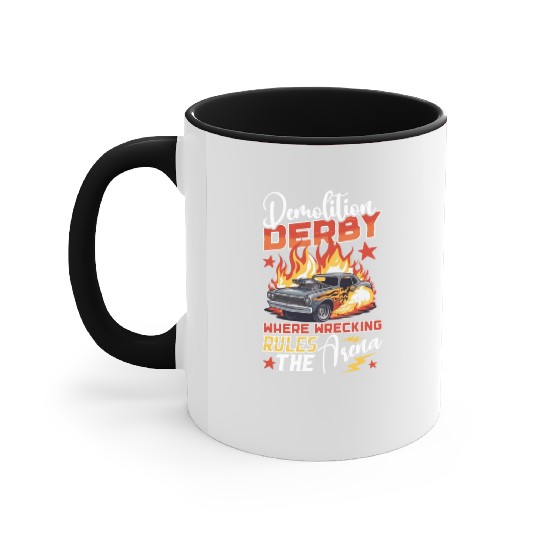 Demo Derby Demolition Derby Demolition Derby Lover Accent Mugs