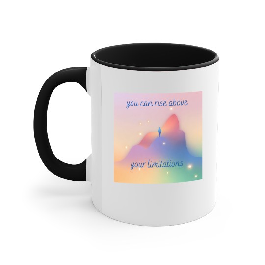 Rise above your limitations inspirational positive Accent Mugs