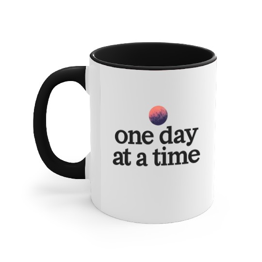 One Day At A Time Accent Mugs
