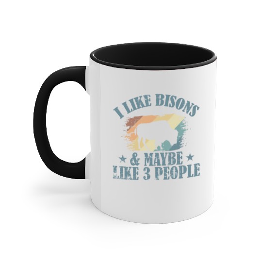 I Like Bisons and Maybe Like 3 People Accent Mugs