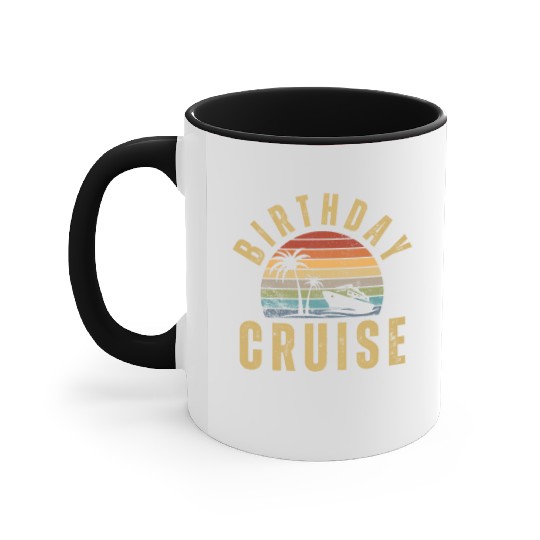 Birthday Cruise Ship Cruise Accent Mugs