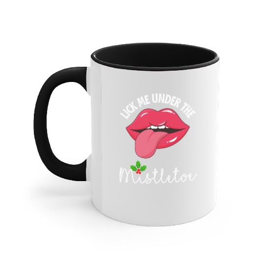 Lick me under the mistletoe ugly Christmas sweater Accent Mugs