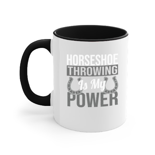 Horseshoe Throwing Is My Power Accent Mugs