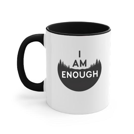 I Am Enough Embrace Your Worth Accent Mugs