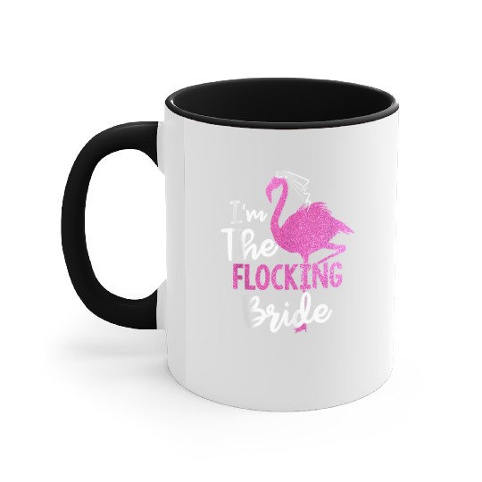 I'm The Flocking Bride Flamingo Bachelorette Party Accent Mugs