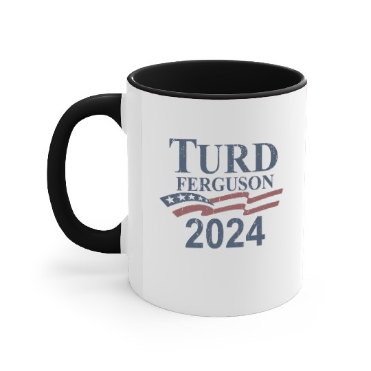 TURD FERGUSON for President 2024 RETRO Accent Mugs