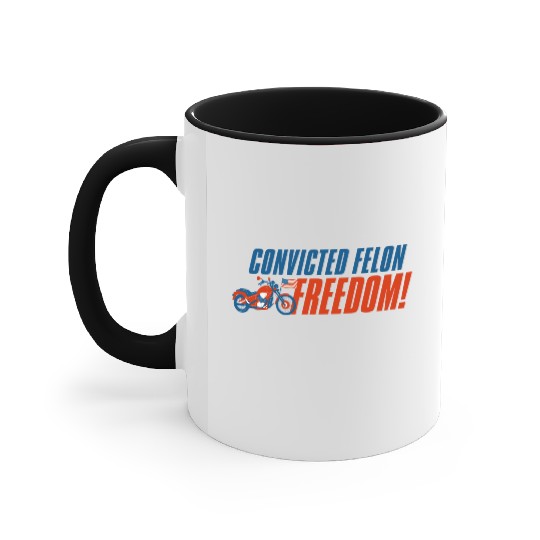 I'm Voting For a Convicted Felon in 2024 Women Accent Mugs
