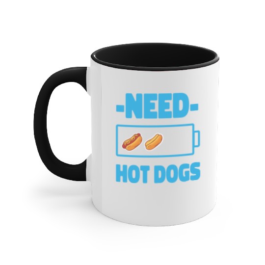 Hot Dog Adult Battery Need Hot Accent Mugs