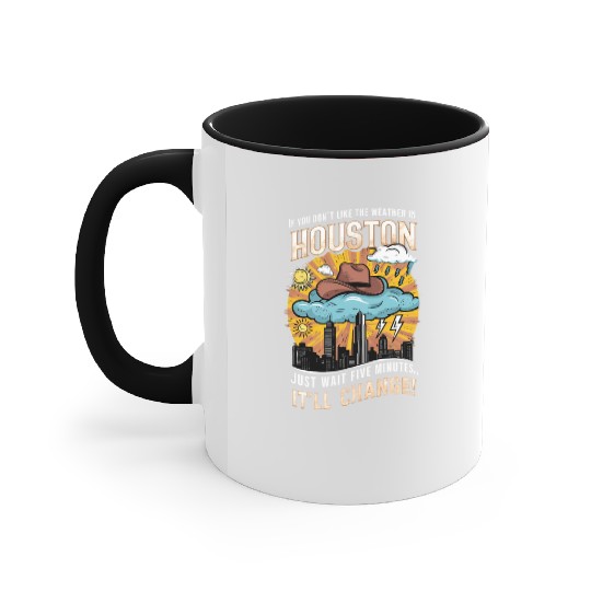 Unpredictable Houston Weather - Fun City Art Accent Mugs