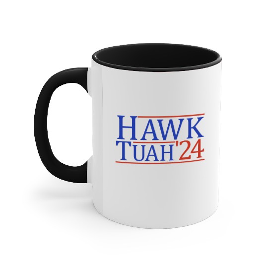 Hawk Tuah '24 Elect Hawk Tuah 2024 Accent Mugs