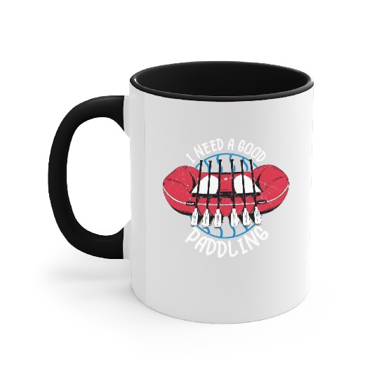 I Need A Good Paddling Rafting White Water Accent Mugs