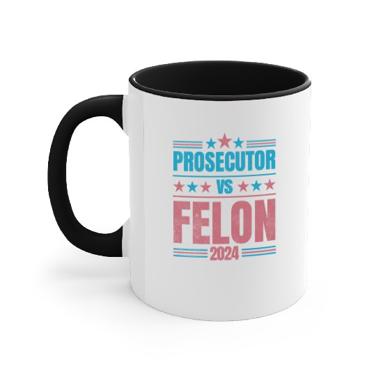 Prosecutor vs Felon Funny Accent Mugs