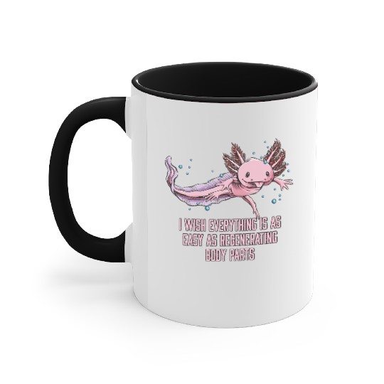 I Wish Everything Is Easy Axolotl Funny Salamander Accent Mugs