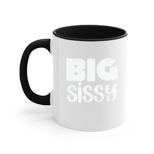 Big Sissy Accent Mugs