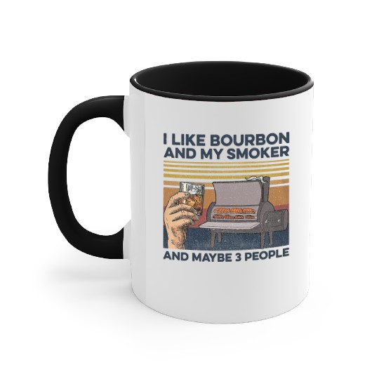 I Like Bourbon And Maybe 3 People Accent Mugs