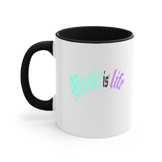 Music Is My Life Party Club Concert Sound Love Accent Mugs