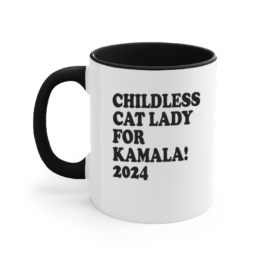 Childless Cat Lady For Kamala 2024 Accent Mugs