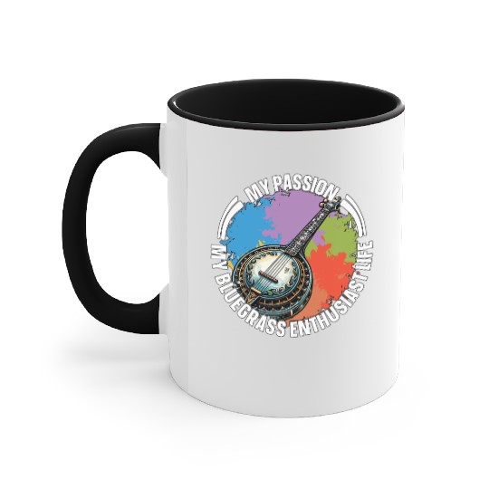 Bluegrass Music My Passion My Bluegrass Musician Accent Mugs