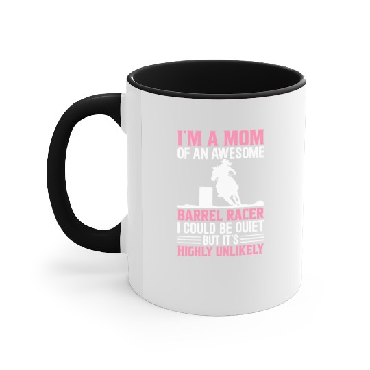 Mom Of Awesome Barrel Racer Barrel Racing Rodeo Ho Accent Mugs