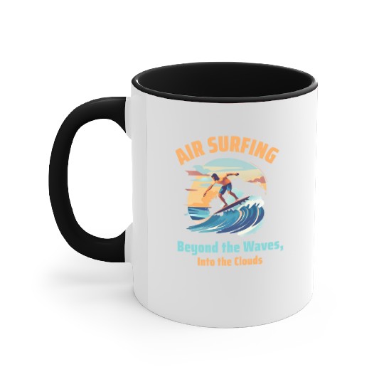 Air Surfing: Beyond the Waves, Into the Clouds Accent Mugs