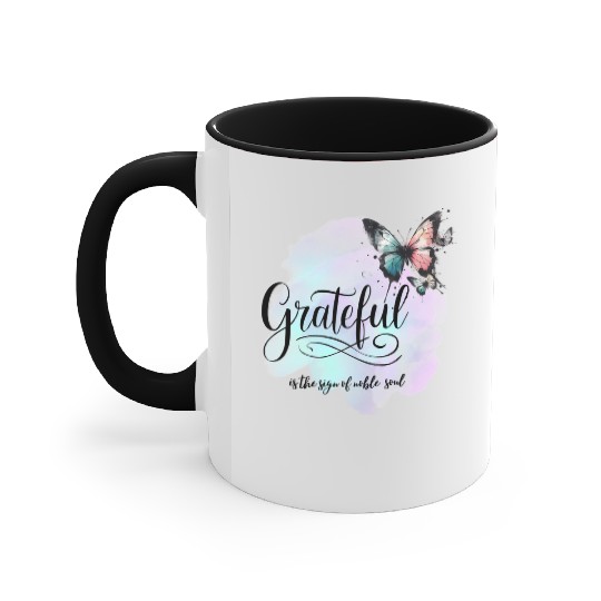 grateful is the sign of noble souls Accent Mugs
