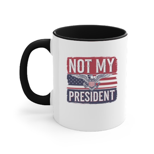 Not My President - Anti Trump Accent Mugs