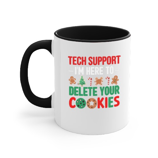 Tech Support Christmas Cookies Women Men Funny Accent Mugs