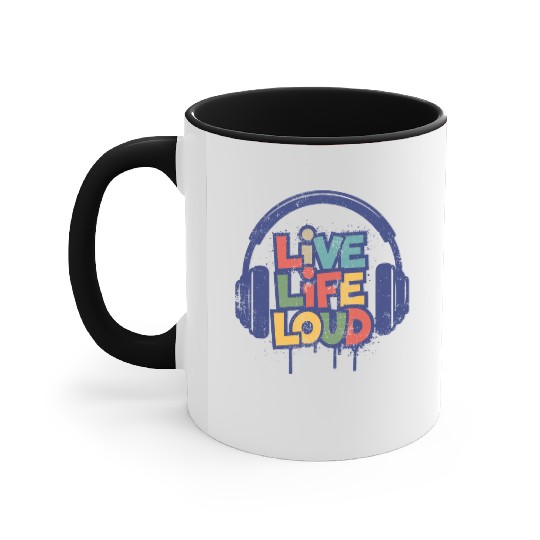 Live Life Loud Accent Mugs