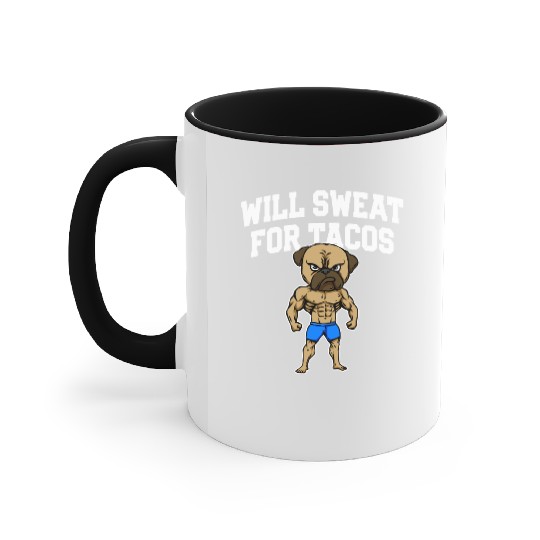 Will Sweat for Tacos Funny Workout Humor Gym Accent Mugs