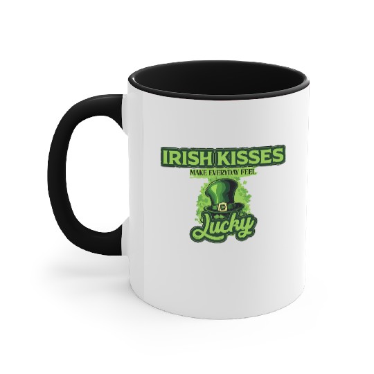 Irish Kisses Make Everyday Feel Lucky St Patricks Accent Mugs