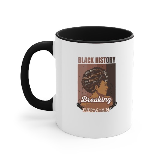 Black History Breaking Every Chain Black Women Accent Mugs