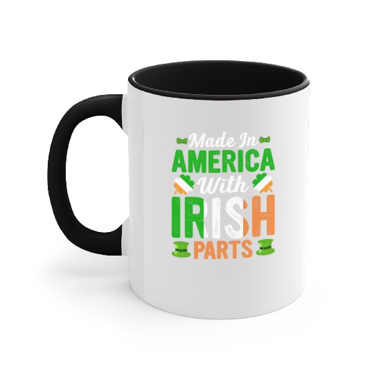 Made in America with Irish Parts St. Patrick's day Accent Mugs