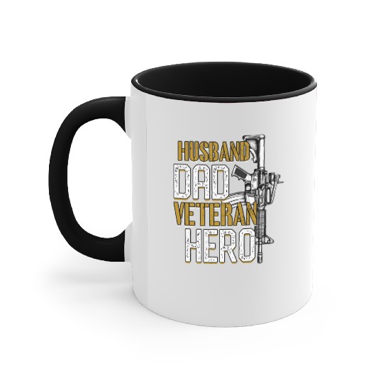 Dysfunctional Veteran Husband Dad Veteran Hero Accent Mugs
