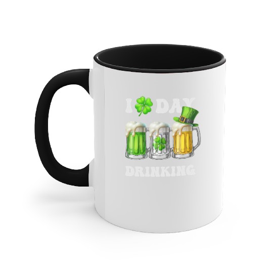 I Love Day Drinking Beer Shamrock St Patrick’s Day Accent Mugs
