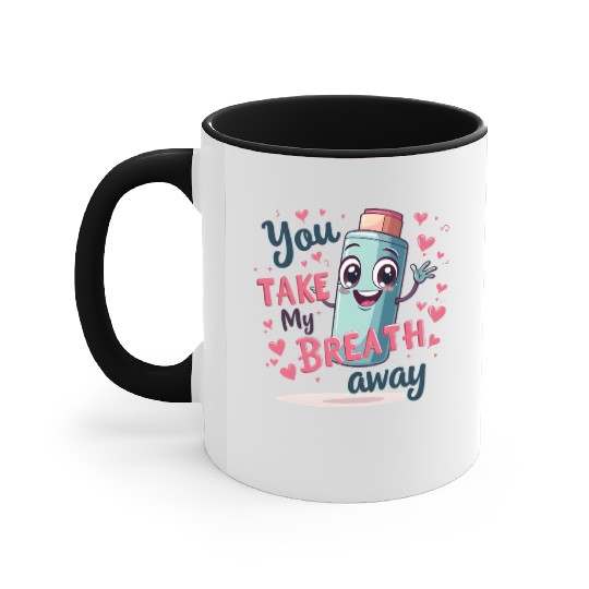 You Take My Breath Away Cute Inhaler Funny Cartoon Accent Mugs