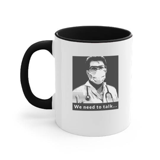 We Need to Talk Doctor Style Accent Mugs