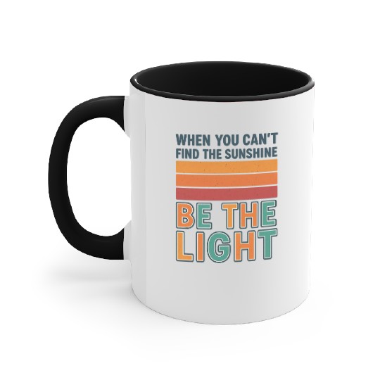 Inspirational Sunshine Quote  Accent Mugs