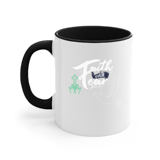 Faith Over Fear Inspirational Design Accent Mugs