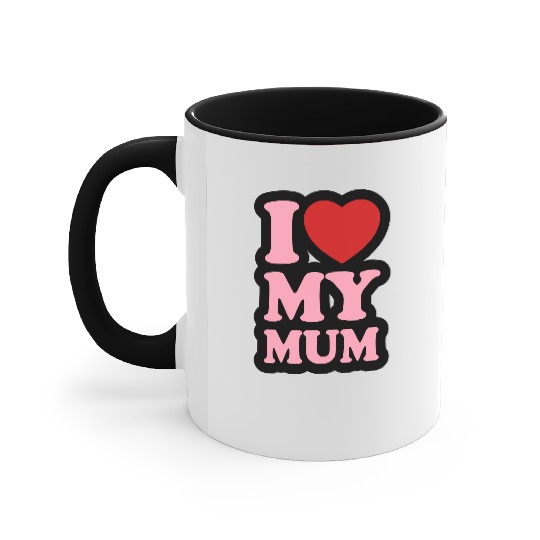 I love my mum Accent Mugs