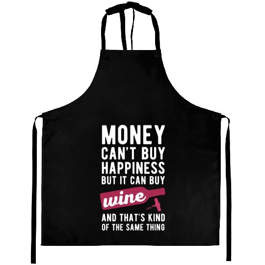 Wine Money can't Buy Unique Gift Idea Aprons