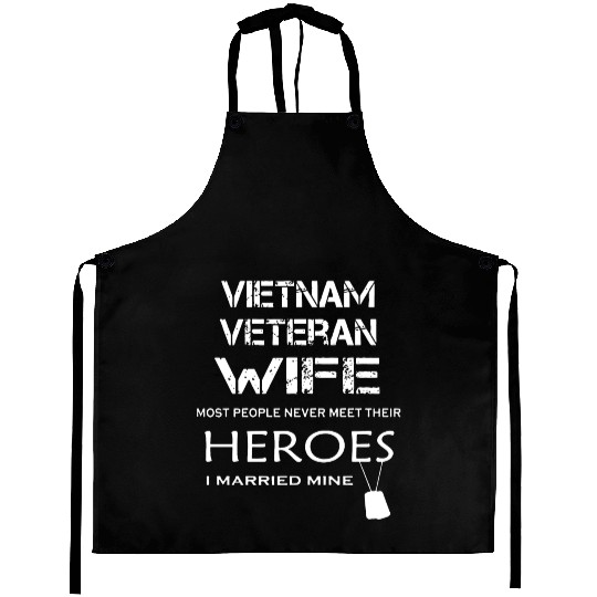 Vietnam veteran wife most people never meet their Aprons