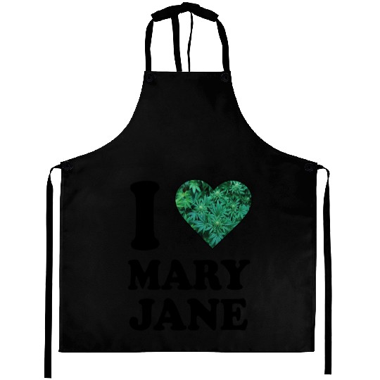 I love mary jane weed hanf 420 gift ganja cannabis Aprons
