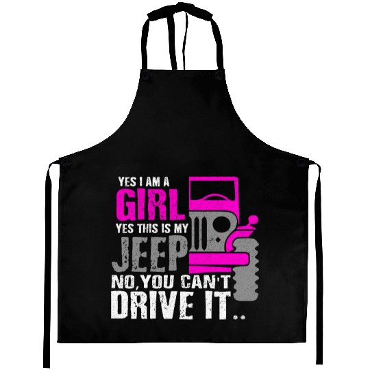 Funny I Am A Girl This Is My Jeep Girl Car Gift Aprons
