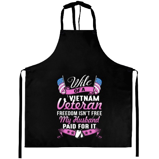 wife of a vietnam veteran freedom isnt free my hus Aprons