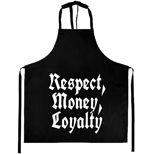 "Respect, Money, Loyalty" logo Aprons