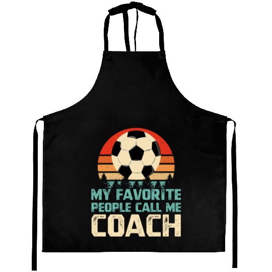 My Favorite People Call Me Soccer Coach Aprons