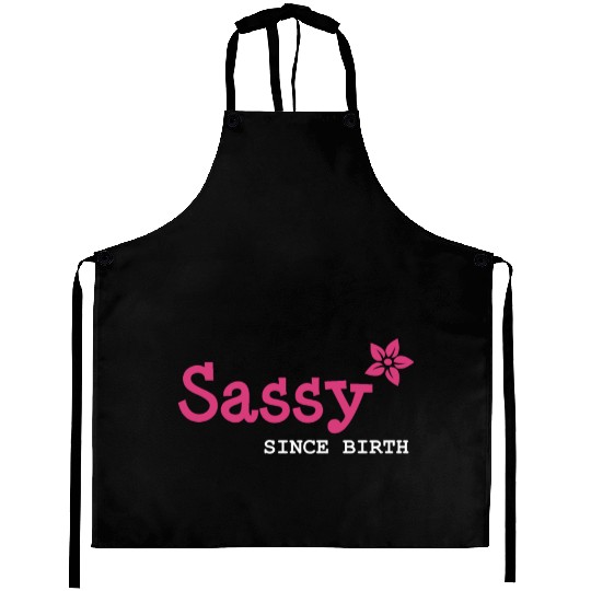 Sister, Sassy since birth Aprons